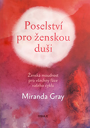 Poselství pro ženskou duši - Miranda Gray